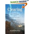 Clearing: A Guide to Liberating Energies Trapped in Buildings and Lands by Jim PathFinder Ewing