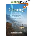 Click here to buy Clearing: A Guide to Liberating Energies Trapped in Buildings and Lands by  Jim PathFinder Ewing .