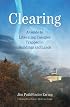 Clearing: A Guide to Liberating Energies Trapped in Buildings and Lands