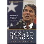The Essential Ronald Reagan: Courage, Justice, And Wisdom book cover