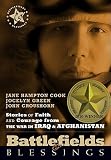 Stories of Faith and Courage Form the War in Iraq & Afghanistan   [STORIES OF FAITH & COURAGE FOR] [Paperback]