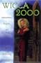 Wicca 2000: Invocations, Prayers, and Rituals for the Magickal Millennium