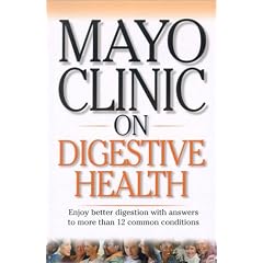Mayo Clinic on Digestive Health (Mayo Clinic on Health) (Mayo Clinic on Health)