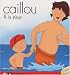 CAILLOU A LA PLAGE