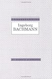 Understanding Ingeborg Bachmann (Understanding Modern European and Latin American Literature)