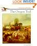 The Oregon Trail (Cornerstones of Freedom)