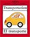 Transportation/El Transporte (Bilingual First Books/English-Spanish)