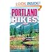 Portland Hikes: Day Hikes in Oregon and Washington Within 100 Miles of Portland