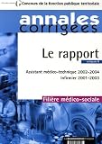 Le rapport Fili�re m�dico-sociale cat�gorie B : Assistant m�dico-technique 2002-2004, Infirmier 2001-2003