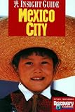 Insight Guides Mexico City (Insight Guides)