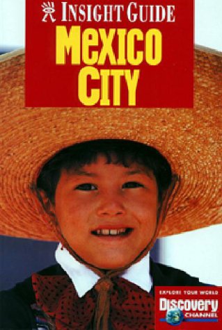 City Travel Guides Discounted  Books : Insight Guides Mexico City (Insight Guides)