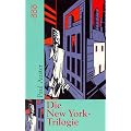 Die New York- Trilogie