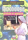Microbiologie : Générale et appliquée