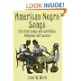 American Negro Songs: 230 Folk Songs and Spirituals, Religious and Secular