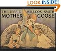 Jessie Willcox Smith Mother Goose, The: Enhanced Edition, with Five Full-Color Prints Added