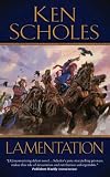 Lamentation (The Psalms of Isaak) by Ken Scholes