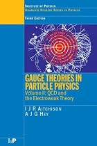 Gauge Theories in Particle Physics: Qcd and the Electroweak Theory Vol 2 (Graduate Student Series in Physics)