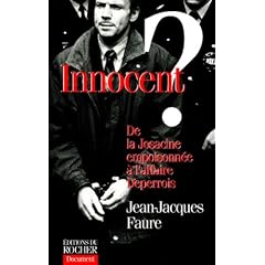 Innocent? : de la Josacine empoisonn�e � l'affaire Deperrois