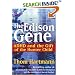 The Edison Gene: ADHD and the Gift of the Hunter Child