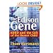 The Edison Gene: ADHD and the Gift of the Hunter Child