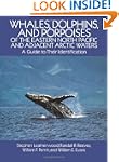 Whales, Dolphins, and Porpoises: of t...