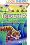 Tigerland and Other Unintended Destinations