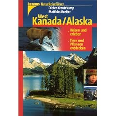 Natur-Reisef�hrer: West-Kanada, Alaska
