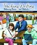 Teaching Writing: Balancing Process and Product (4th Edition)