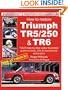How to Restore the Triumph: TR5/250 and TR6 (Enthusiast's Restoration Manuals)