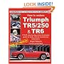 How to Restore Triumph TR5/250 and TR6 (Enthusiast's Restoration Manual) (Enthusiast's Restoration Manual Series)