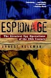 Espionage: The Greatest Spy Operations of the Twentieth Century