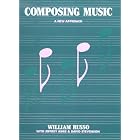 Click here to buy Composing Music: A New Approach by  William Russo, Jeffrey Ainis, and David Stevenson.