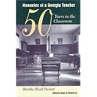 Click here to buy Memories of a Georgia Teacher: Fifty Years in the Classroom by Martha Mizell Puckett and Hoyle B., Sr. Puckett.