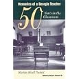 Memories of a Georgia Teacher: Fifty Years in the Classroom by  Martha Mizell Puckett and Hoyle B., Sr. Puckett