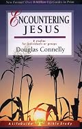 Encountering Jesus: 8 Studies for Individuals or Groups