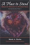 A Place to Stand: Essays for Educators in Troubled Times (Surviving Innovation, V. 1)