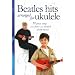 "Beatles" Hits Arranged for Ukulele