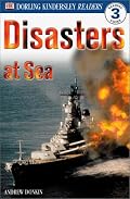 DK Readers: Disasters at Sea (Level 3: Reading Alone)