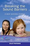 Breaking the Sound Barriers: 9 Deaf Success Stories