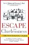 Escape from Cluelessness: A Guide for the Organizationally Challenged
