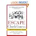 Escape from Cluelessness: A Guide for the Organizationally Challenged