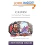 Calvin for Armchair Theologians