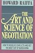 The Art and Science of Negotiation