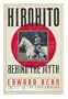 Hirohito: Behind the Myth