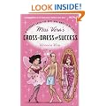 Miss Vera's Cross-dress for Success: A Resource Guide for Boys Who Want to be Girls