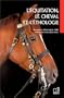 L'�quitation, le cheval et l'ethologie