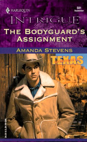 The Bodyguard's Assignment (Texas Confidential, Book 1) (Harlequin Intrigue Series #581)