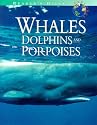 Whales, Dolphins and Porpoises (Reader's Digest Explores)