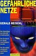 Gef�hrliche Netze
