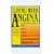 Living with Angina: A Practical Guide to Dealing with Coronary Artery Disease and Your Doctor